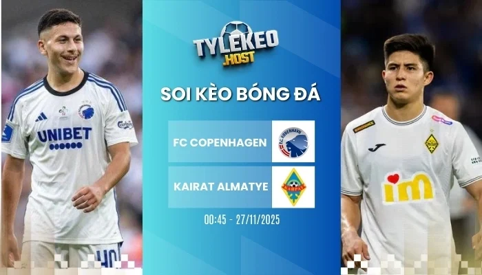 Tỷ Lệ Kèo FC Copenhagen vs Kairat Almaty